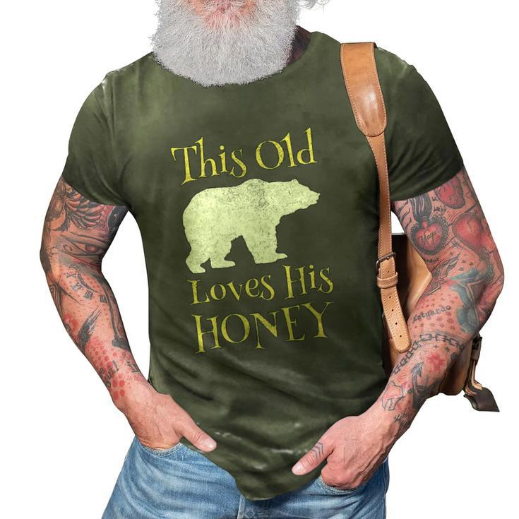 Mens Papa Bear Fathers Day Gift This Old Bear Loves His Honey 3D Print Casual Tshirt