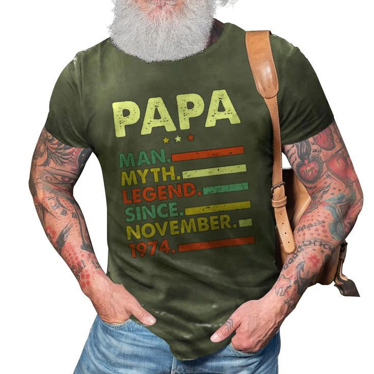 Mens Papa Man Myth Legend Since November 1974 47Th Birthday Vintage 3D Print Casual Tshirt