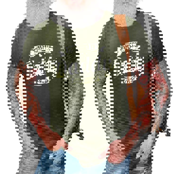 Mens Promote Daddy Est 2022 Funny Dad Est 2022 First Fathers Day 3D Print Casual Tshirt