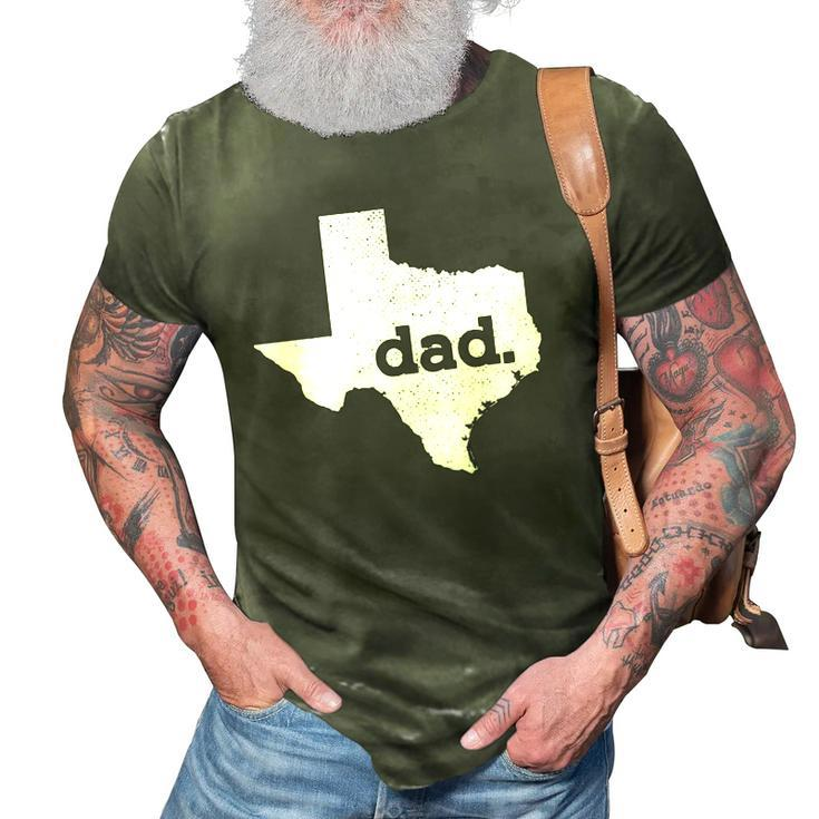 Mens Texas Dad Gift For Proud Texan 3D Print Casual Tshirt