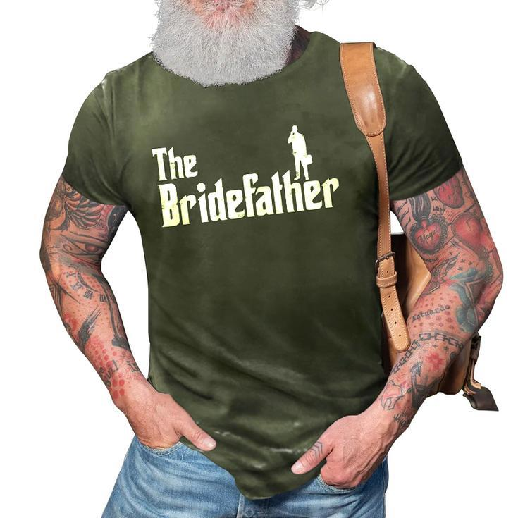 Mens The Bridefather Men Father Of The Bride Dad Funny Gift Idea 3D Print Casual Tshirt