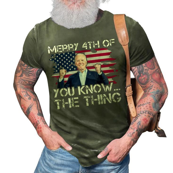 Merry 4Th Of You KnowThe Thing Happy 4Th Of July Memorial  3D Print Casual Tshirt