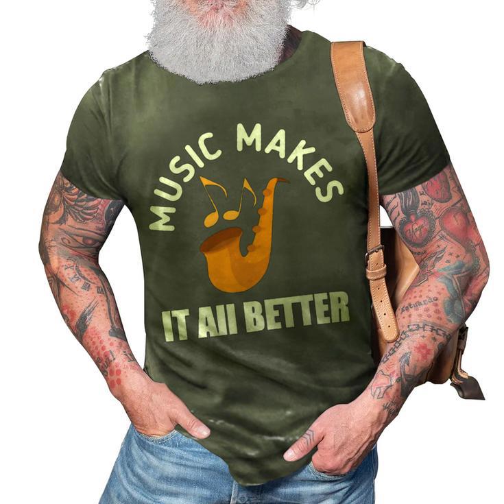 Music Makes It All Better 761 Shirt 3D Print Casual Tshirt