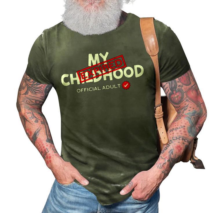 My Childhood Expired Official Adult Funny Birthday   189 Trending Shirt 3D Print Casual Tshirt