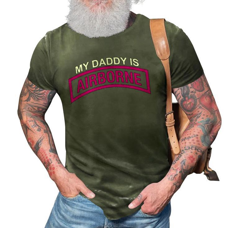 My Daddy Is A Army Airborne Paratrooper 20173 Ver2 3D Print Casual Tshirt