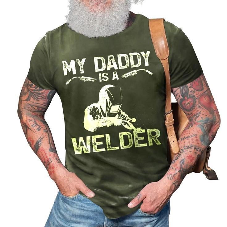 My Daddy Is A Welder Welding Girls Kids Boys  3D Print Casual Tshirt