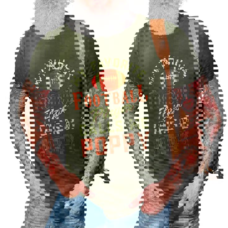 My Favorite Football Player Calls Me Poppy 3D Print Casual Tshirt