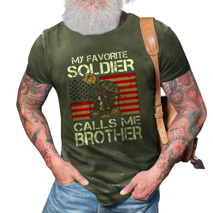 My Favorite Soldier Calls Me Brother Proud Army Bro 3D Print Casual Tshirt