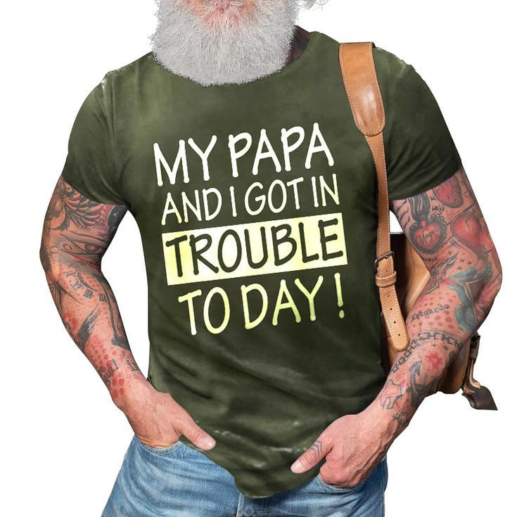 My Papa And I Got In Trouble Today Kids 3D Print Casual Tshirt