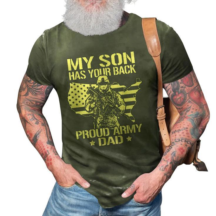My Son Has Your Back - Proud Army Dad  Father Gift 3D Print Casual Tshirt
