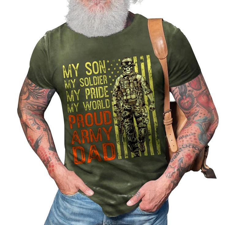 My Son Is Soldier Proud Military Dad 703 Shirt 3D Print Casual Tshirt