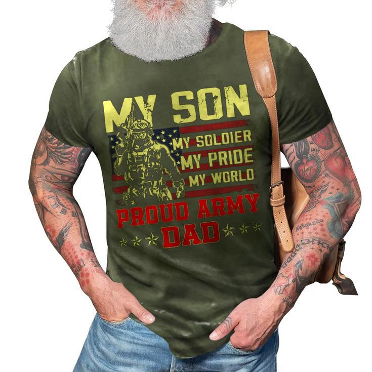 My Son Is Soldier Proud Military Dad 710 Shirt 3D Print Casual Tshirt