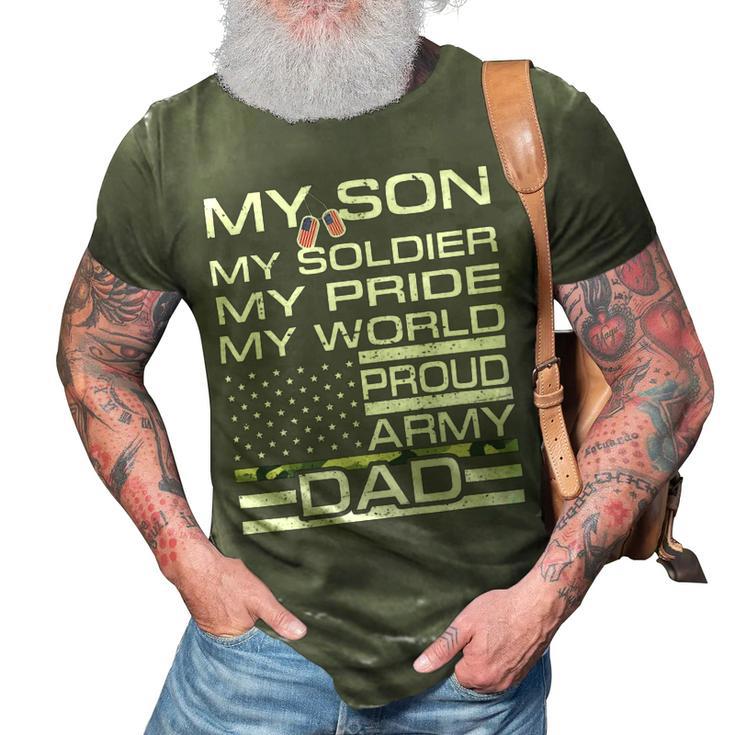 My Son My Soldier Hero Proud Army Dad 702 Shirt 3D Print Casual Tshirt