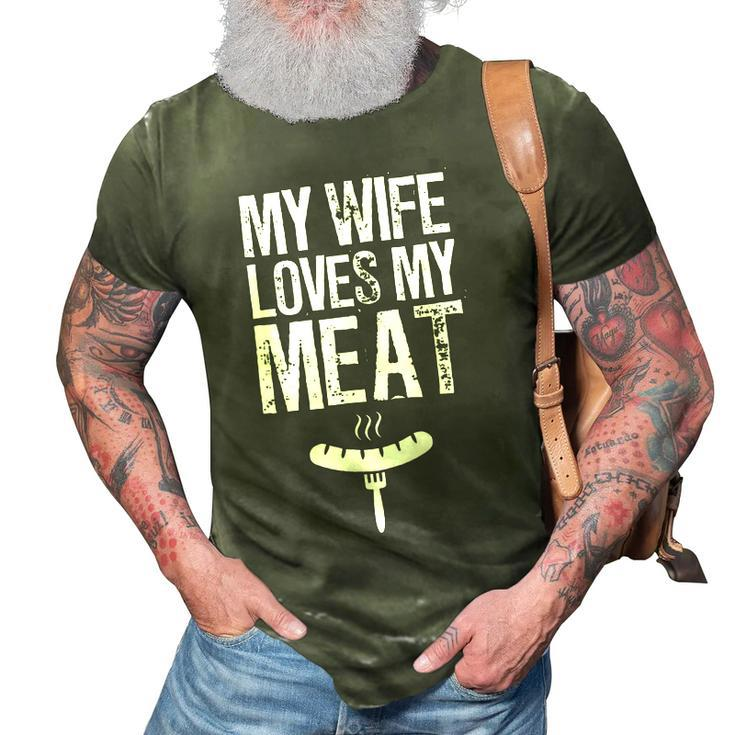 My Wife Loves My Meat Funny Grilling Bbq Lover  3D Print Casual Tshirt