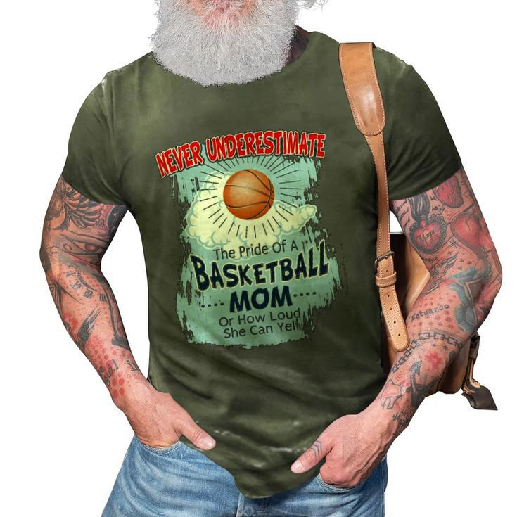 Never Underestimate The Pride Of A Basketball Mom 3D Print Casual Tshirt
