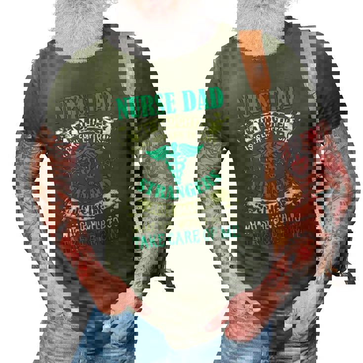 Nurse Dad My Daughter Risks Her Life Fathers Day 3D Print Casual Tshirt