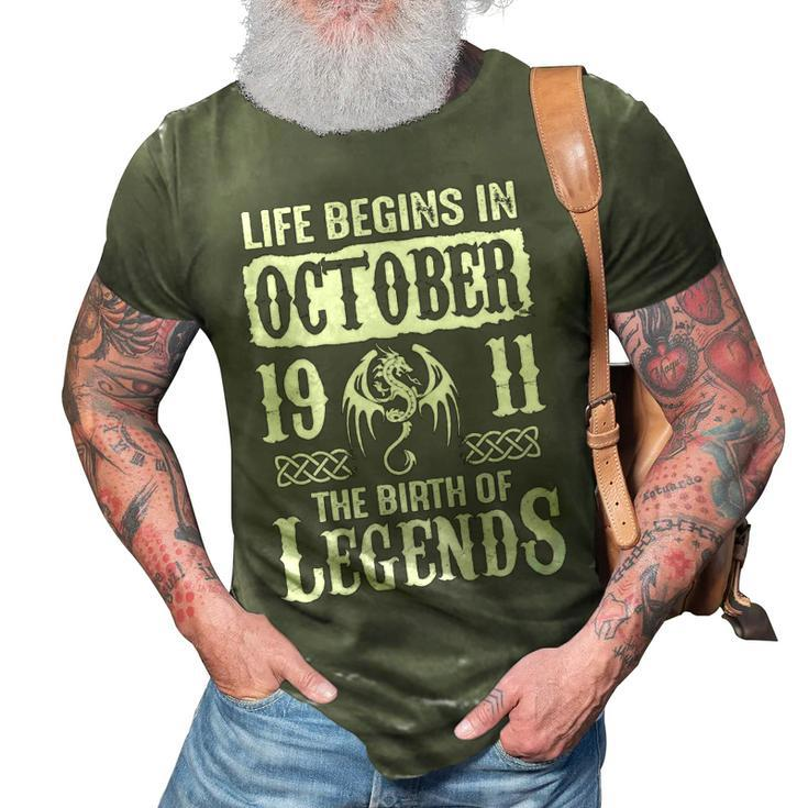 October 1911 Birthday   Life Begins In October 1911 3D Print Casual Tshirt