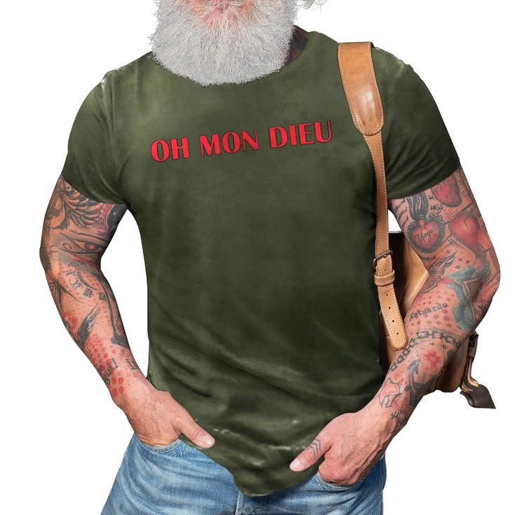 Oh Mon Dieu Oh My God Classic French Phrase 3D Print Casual Tshirt