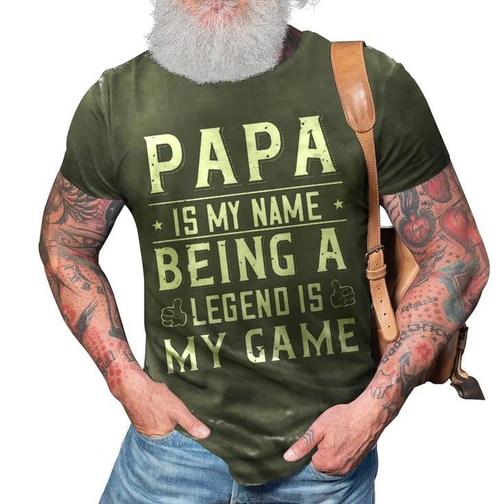 Papa Is My Name Being A Legend Is My Game Papa T-Shirt Fathers Day Gift 3D Print Casual Tshirt