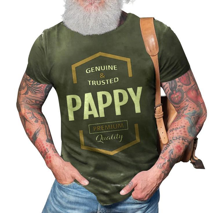 Pappy Grandpa Gift   Genuine Trusted Pappy Premium Quality 3D Print Casual Tshirt