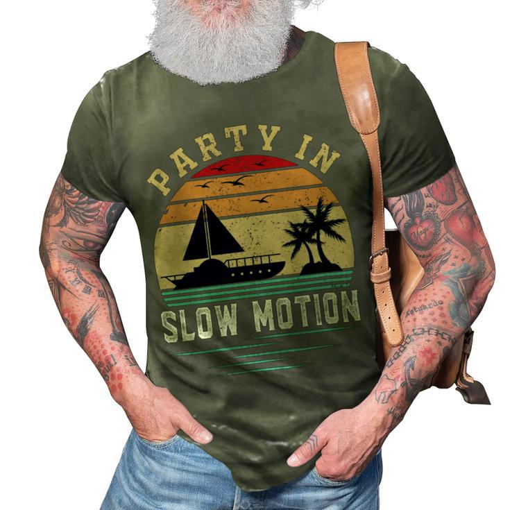 Party In Slow Motion Vintage  Funny Boating  Boating Gifts 3D Print Casual Tshirt