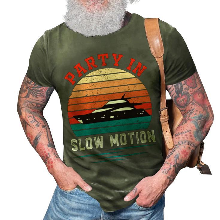 Party In Slow Motion Vintage  Funny Boating  Boating Gifts 3D Print Casual Tshirt