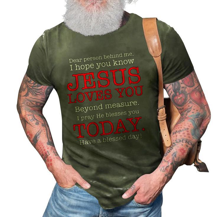 Person Behind Me I Hope You Know Jesus Loves You Bible Tee 3D Print Casual Tshirt