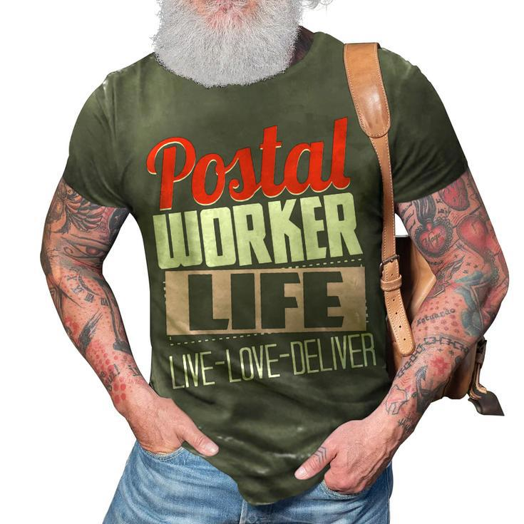 Postal Worker Life - Mailman Mailwoman Postman Mail Carrier  3D Print Casual Tshirt