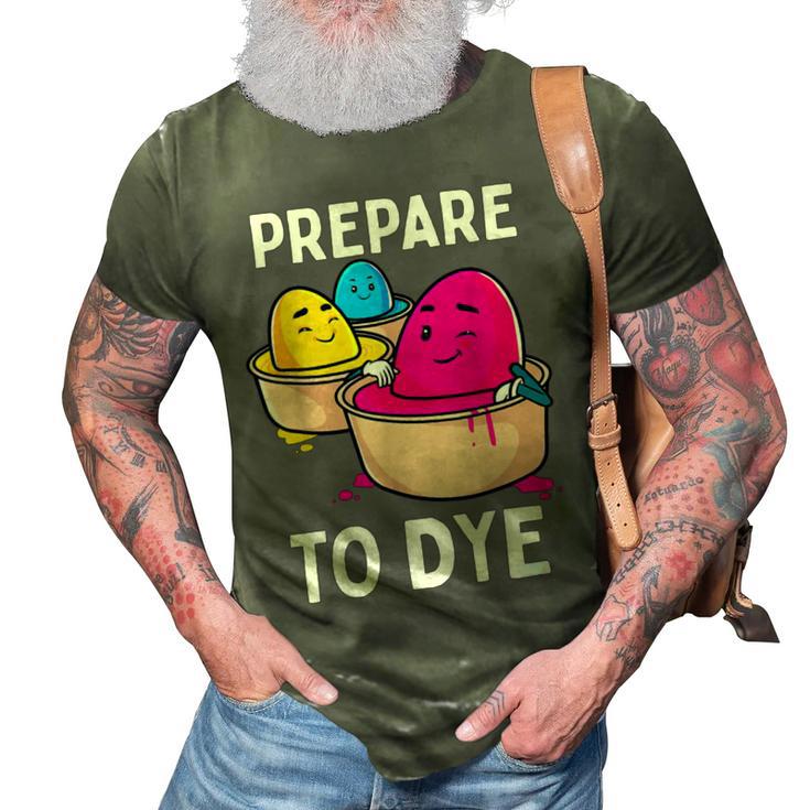 Prepare To Dye 3D Print Casual Tshirt