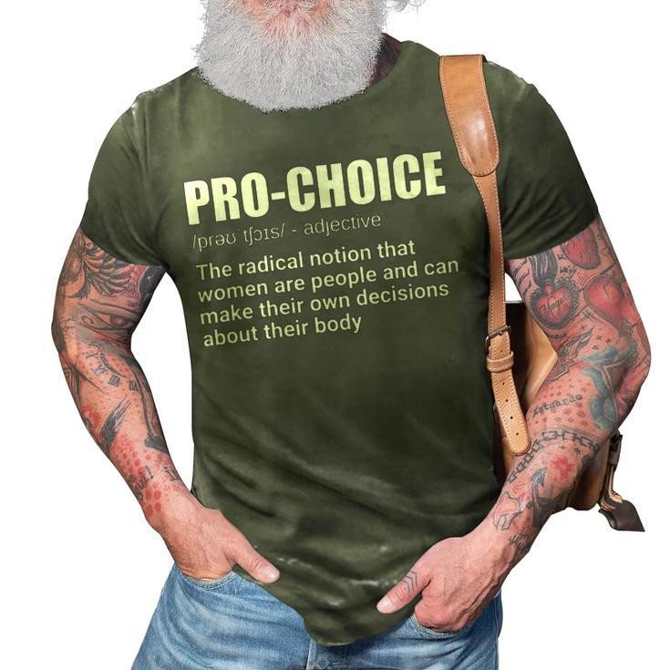 Pro Choice Definition Feminist Womens Rights My Choice 3D Print Casual Tshirt