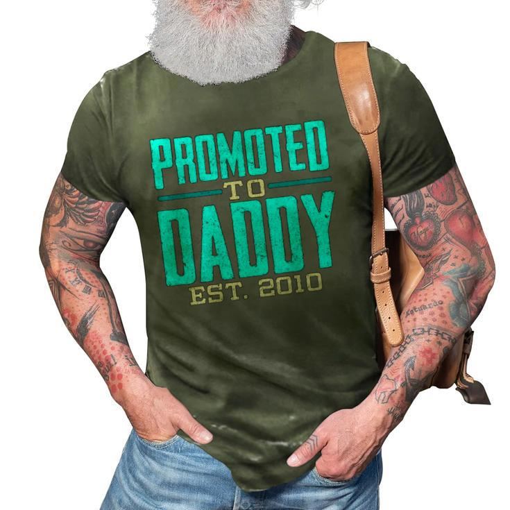 Promoted To Daddy Est 2010 Gift For Dad 3D Print Casual Tshirt