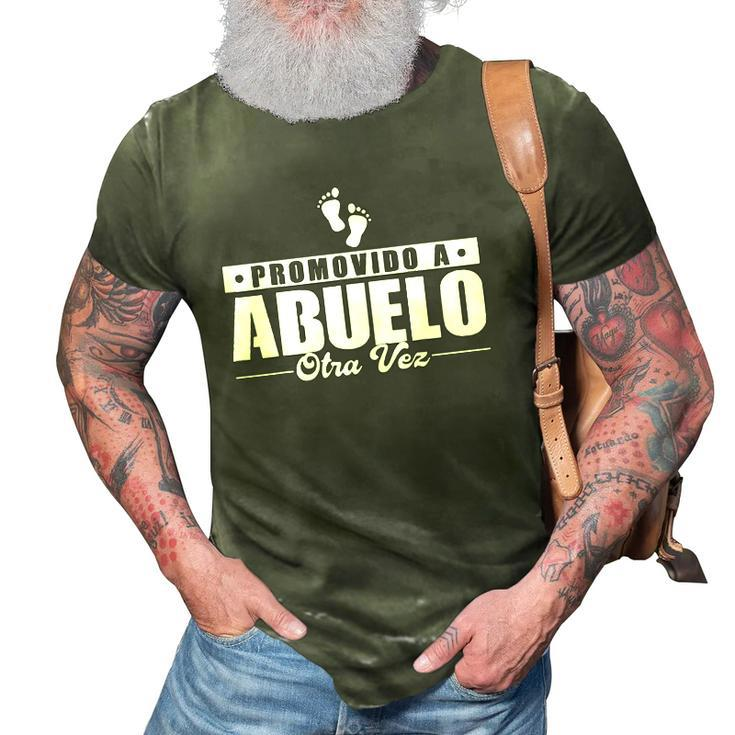 Promovido A Abuelo Otra Vez Abuelo Announcement Seras Abuelo 3D Print Casual Tshirt