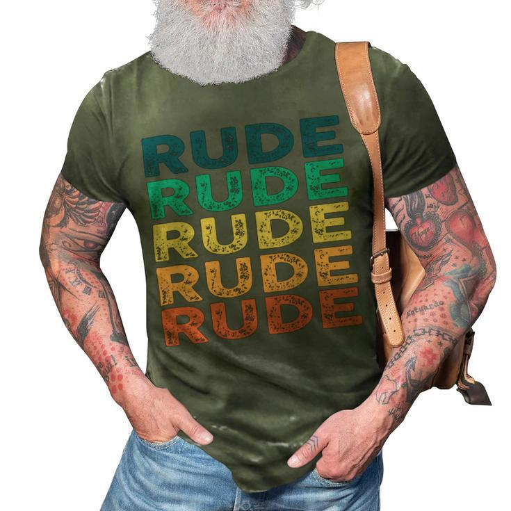 Rude Name Shirt Rude Family Name V4 3D Print Casual Tshirt
