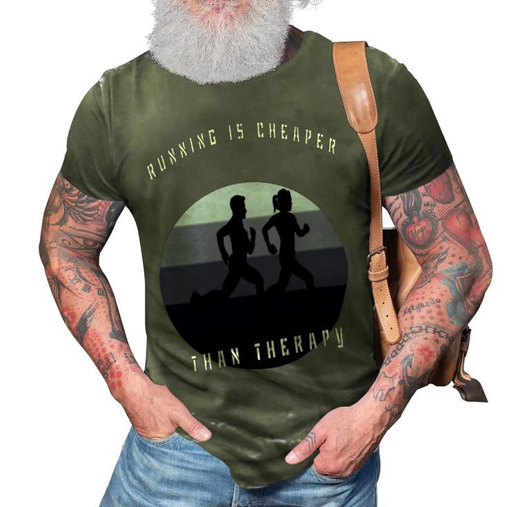 Running Is Cheaper Than Therapy 3D Print Casual Tshirt