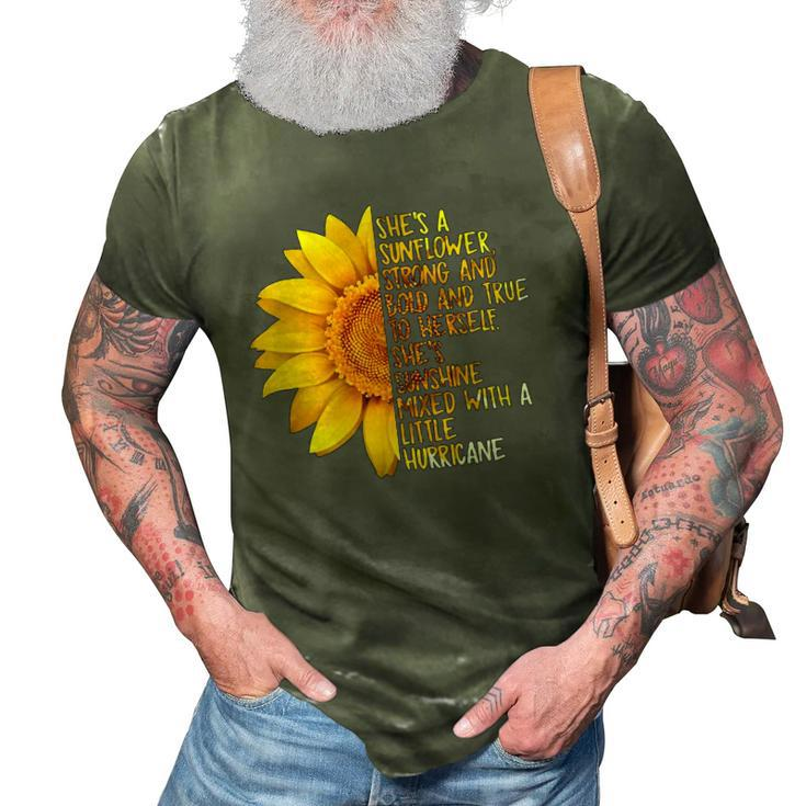 Shes A Sunflower Strong And Bold And True To Herself 3D Print Casual Tshirt