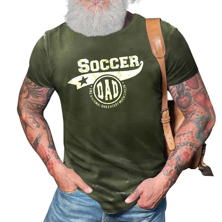 Soccer Dad Fathers Day Gift Father Sport Men 3D Print Casual Tshirt