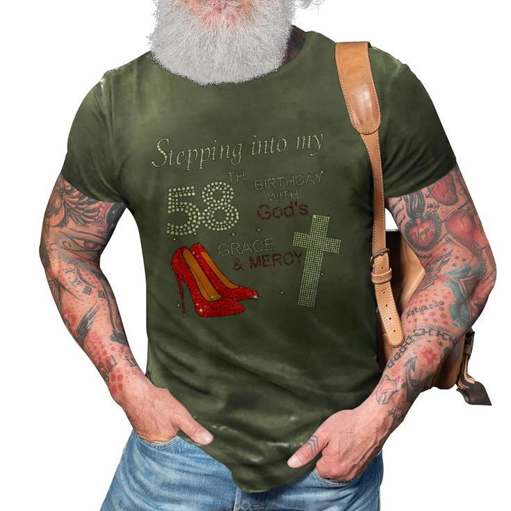 Stepping Into My 58Th Birthday With Gods Grace Mercy Heels 3D Print Casual Tshirt