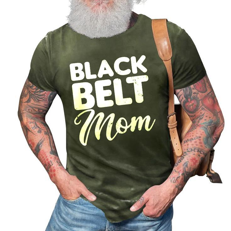 Taekwondo Mom Design Black Belt Mother Gift 3D Print Casual Tshirt