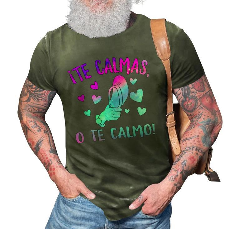 Te Calmas O Te Calmo Hispanic Spanish Latina Mexican Women 3D Print Casual Tshirt