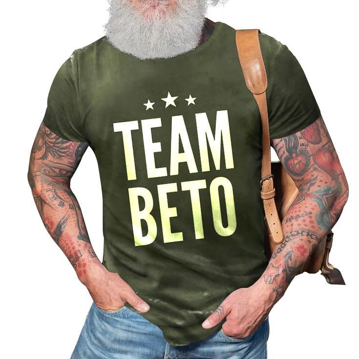 Team Beto  Beto Orourke President 2020 Gift 3D Print Casual Tshirt