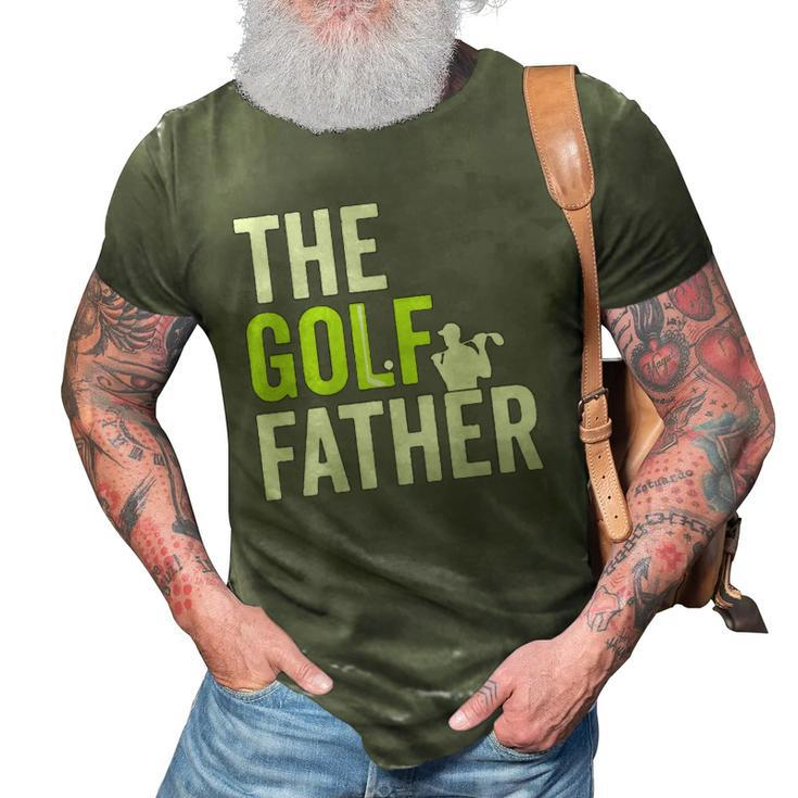 The Golf Father Golffather Funny Golf Lover Gift Golfing 3D Print Casual Tshirt