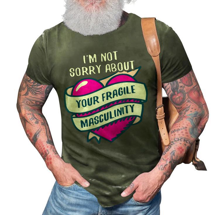 Too Clumsy To Be Around Fragile Masculinity 215 Shirt 3D Print Casual Tshirt