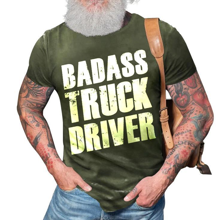 Truck Driver - Funny Big Trucking Trucker  3D Print Casual Tshirt