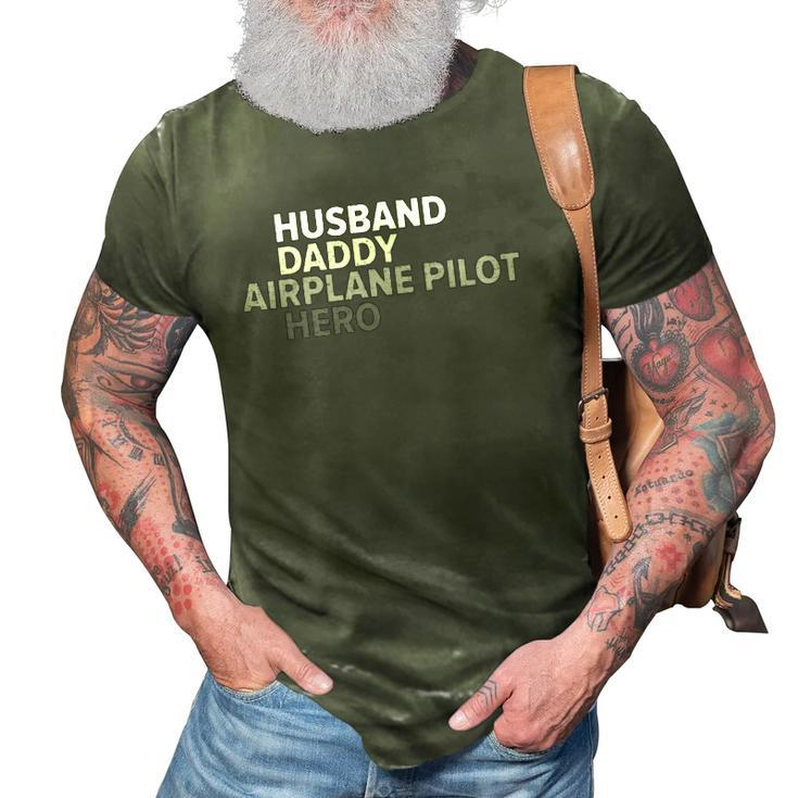 Vintage Husband Daddy Airplane Pilot Hero Funny Fathers Day 3D Print Casual Tshirt