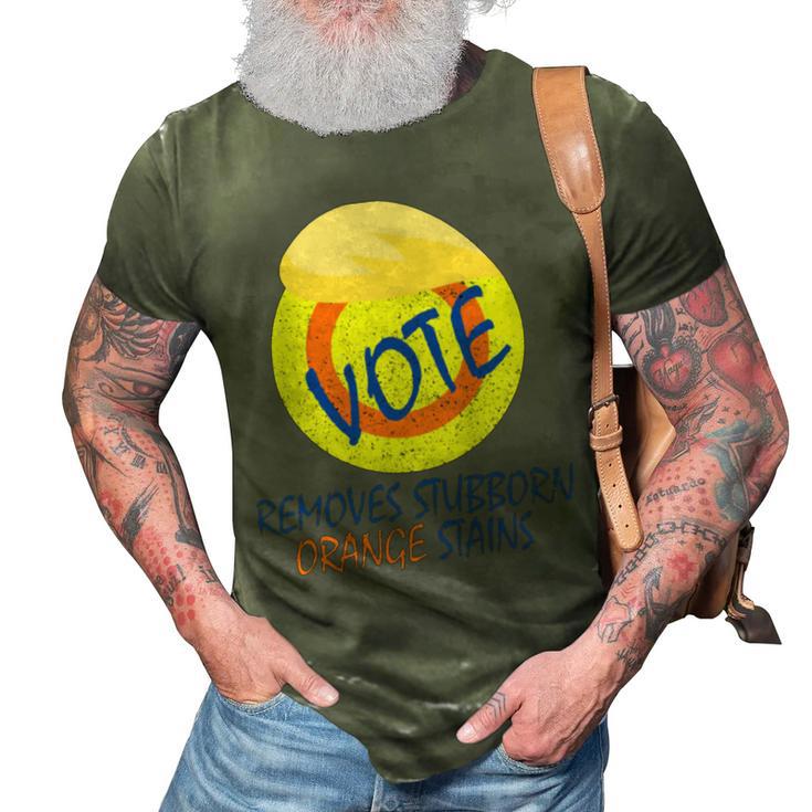 Vote Removes Stubborn Orange Stains 902 Shirt 3D Print Casual Tshirt