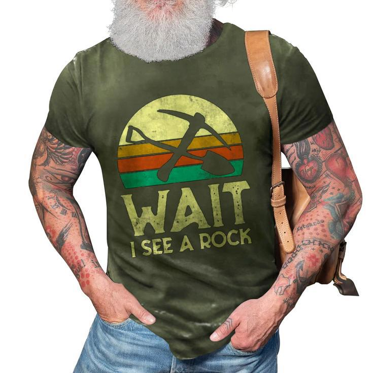 Wait I See A Rock Funny Geologist Gift Science Retro Geology 3D Print Casual Tshirt