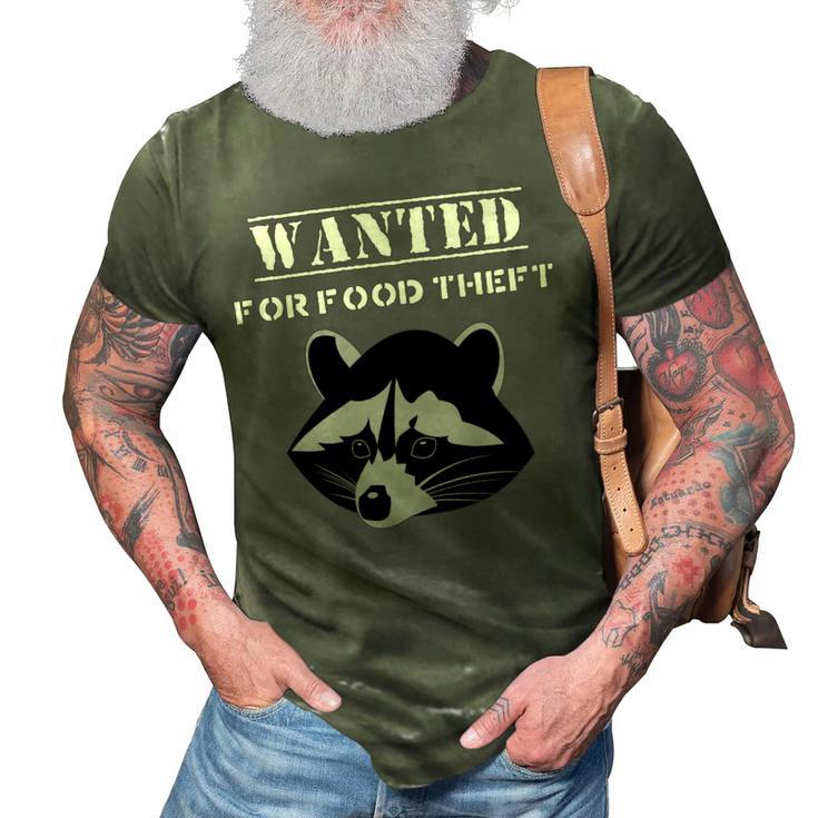 Wanted For Food Theft Funny Raccoon Lover   528 Trending Shirt 3D Print Casual Tshirt