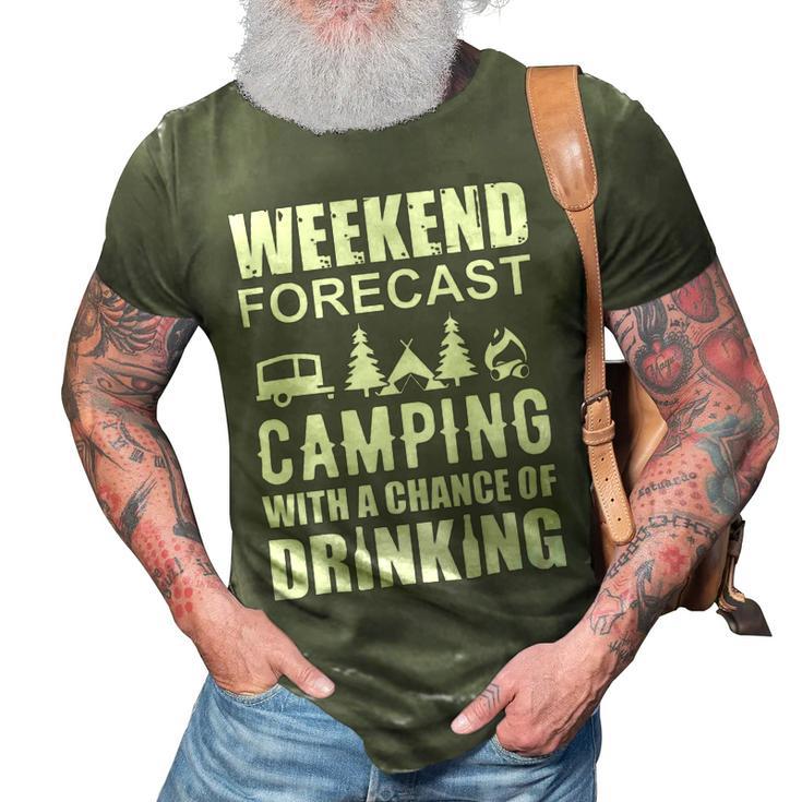 Weekend Forecast Camping With A Chance 21 Shirt 3D Print Casual Tshirt