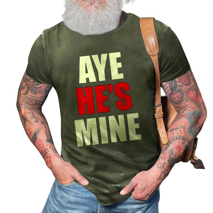 Womens Aye Hes Mine Matching Couple S - Cool Outfits 3D Print Casual Tshirt