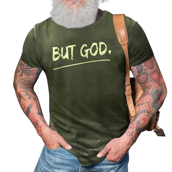 Womens But God Christian  3D Print Casual Tshirt